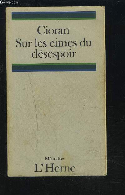 SUR LES CIMES DU DESESPOIR.