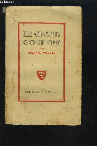 LE GRAND GOUFFRE.