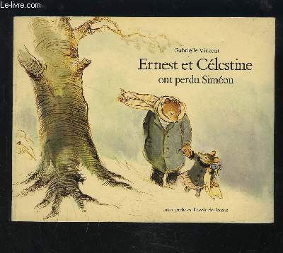 ERNEST ET CELESTINE ONT PERDU SIMEON.