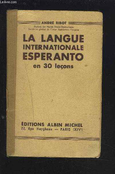 LA LANGUE INTERNATIONAL ESPERANTO EN 30 LECONS.