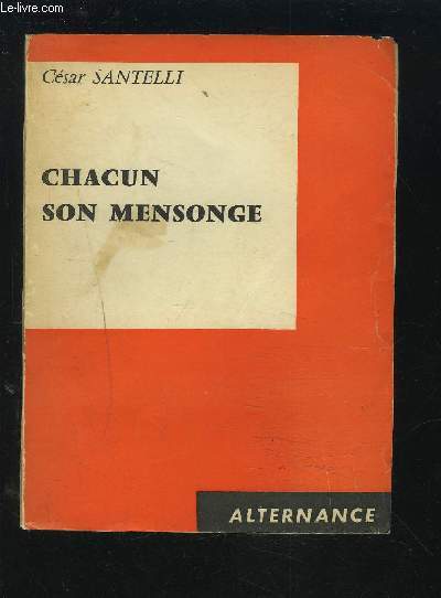 CHACUN SON MENSONGE.