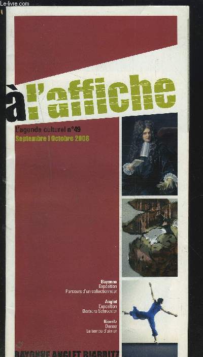 A L'AFFICHE - L'AGENDA CULTUREL N°49 : SEPTEMBRE / OCTOBRE 2008 : BAYONNE - ANGLET - BIARRITZ.