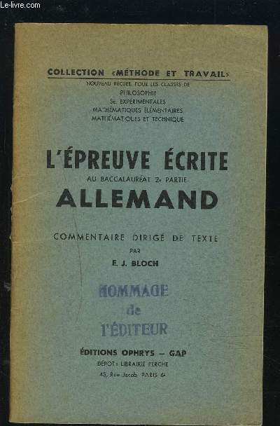 L'EPREUVE ECRITE AU BACCALAUREAT 2 PARTIE - ALLEMAND - COLLECTION METHODE ET TRAVAIL.