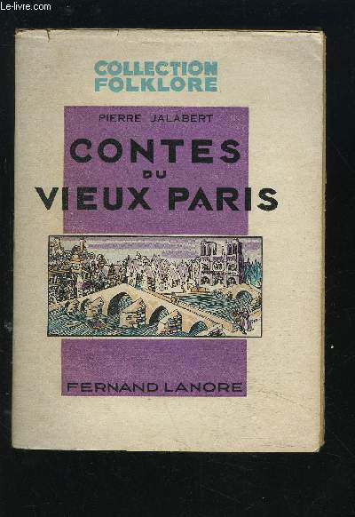 CONTES DU VIEUX PARIS - COLLECTION FOLKLORE.