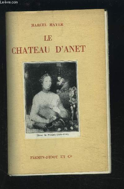 LE CHATEAU D'ANET.