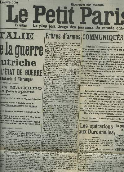 LE PETIT JOURNAL - N14.086 : L'ITALIE DECLARE LA GUERRE A L'AUTRICHE ET NOTIFIE L'ETAT DE GUERRE A SES REPRESENTANTS A L'ETRANGER + LES OPERATIONS AUX DARDANELLES + DERNIERE HEURE + LA DECLARATION DE GUERRE DE L'ITALIE A L'AUTRICHE.