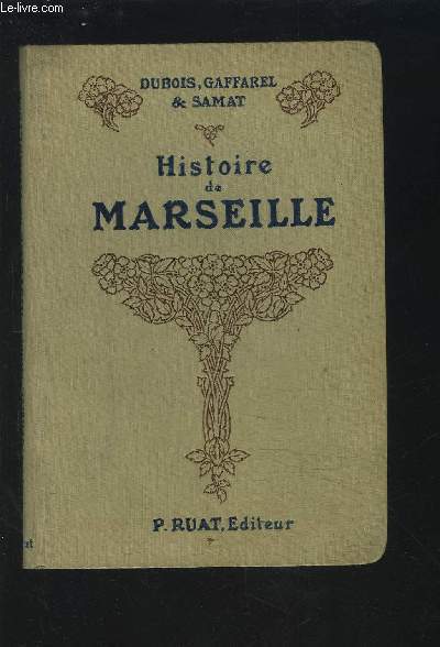 HISTOIRE DE MARSEILLE.