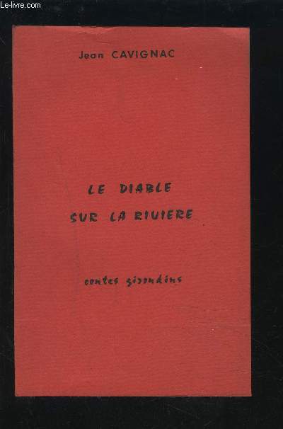 LE DIABLE SUR LA RIVIERE - CONTES GIRONDINS.