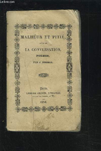 MALHEUR ET PITIE - SUIVI DE LA CONVERSATION, POEMES.