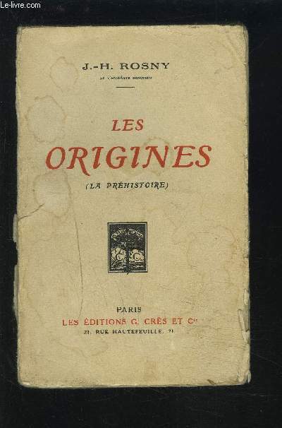 LES ORIGINES - LA PREHISTOIRE.