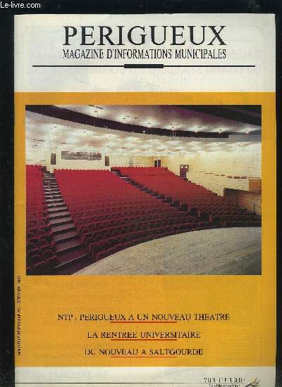 PERIGUEUX - MAGAZINE D'INFORMATIONS MUNICIPALES N50 - OCTOBRE 1992 : NTP : PERIGUEUX A UN NOUVEAU THEATRE + LA RENTREE UNIVERSITAIRE + DU NOUVEAU A SALTGOIURDE.