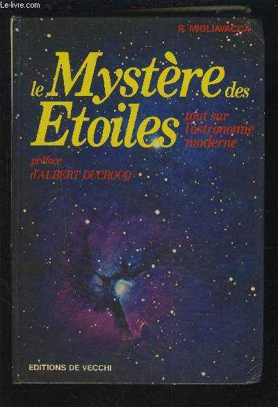 MYSTERE DES ETOILES - TOUT SUR L'ASTRONOMIE MODERNE.