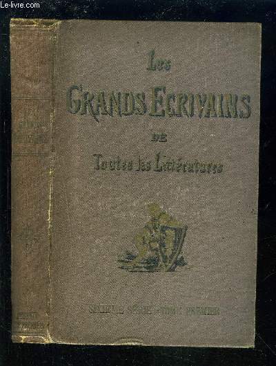 LES GRANDS ECRIVAINS DE TOUTES LES LITTERATURES - TOME PREMIER : TROIS CONTE EN MER L'HOMME DE LETTRES.