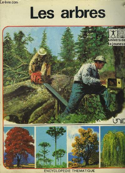 LES ARBRES - ENCYCLOPEDIE THEMATIQUE.