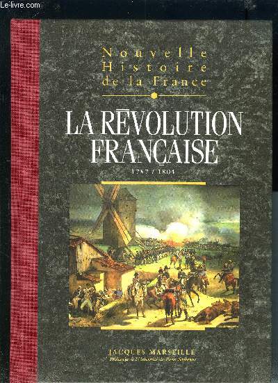 NOUVELLES HISTOIRE DE LA FRANCE - TOME 13 : LA REVOLUTION FRANCAISE.
