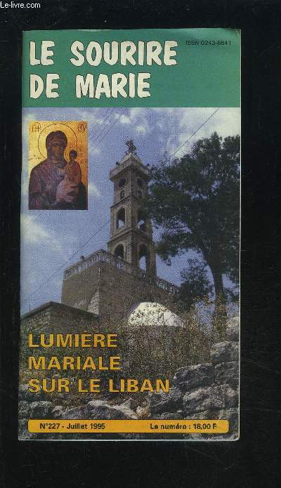 LE SOURIR DE MARIE - N 227 DE JUILLET 1995 : LUMIERE MARIALE SUR LE LIBAN.