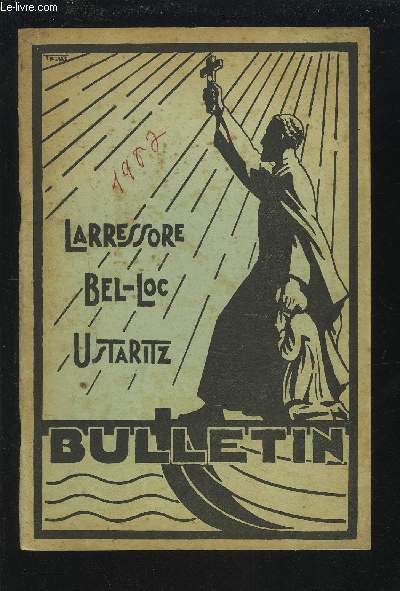 BULLETIN DE L'ASSOCIATION DES ANCIENS ELEVES - LARRESSORE / BEL-LOC / USTARITZ - 1967.