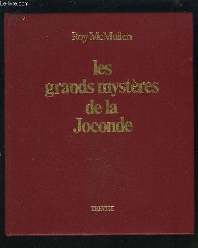 LES GRANDS MYSTERES DE LA JOCONDE.