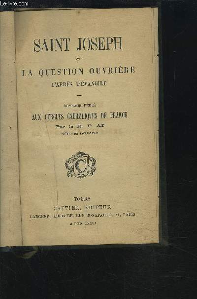 SAINT JOSEPH OU LA QUESTION OUVRIERE D'APRES L'EVANGILE.