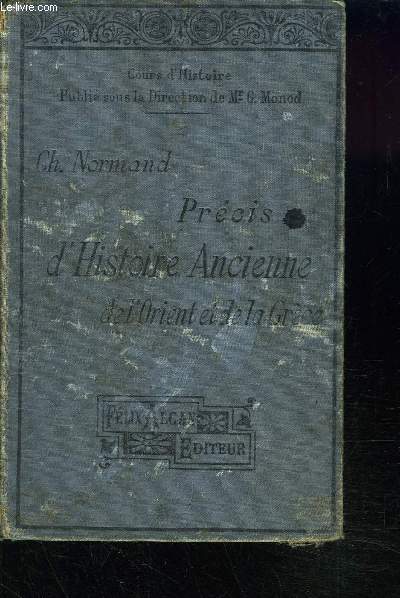 PRECIS D'HISTOIRE ANCIENNE DE L'ORIENT ET DE LA GRECE