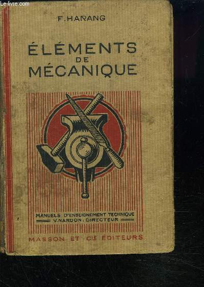 ELEMENTS DE MECANIQUE - Manuels d'enseignement techniques