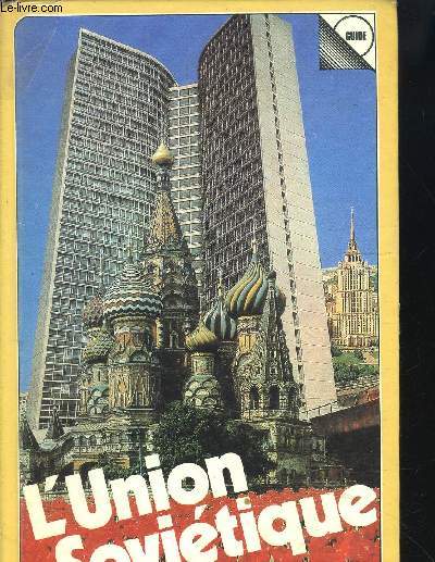 L'UNION SOVIETIQUE / Guide-aperu gnral
