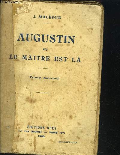 AUGUSTIN OU LE MAITRE EST LA / TOME 2