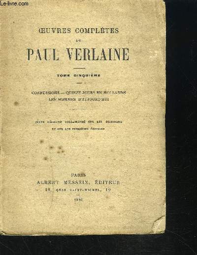 OEUVRES COMPLETES / CONFESSIONS / QUINZE JOURS EN HOLLANDE / LES HOMMES D'AUJOURD'HUI