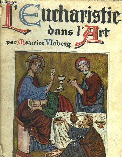 L'EUCHARISTIE DANS L'ART