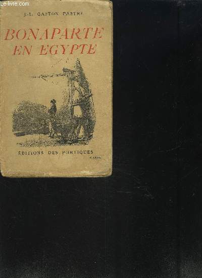 BONAPARTE EN EGYPTE - 6e dition