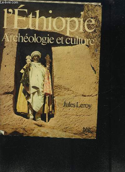 L'ETHIOPIE ARCHEOLOGIE ET CULTURE