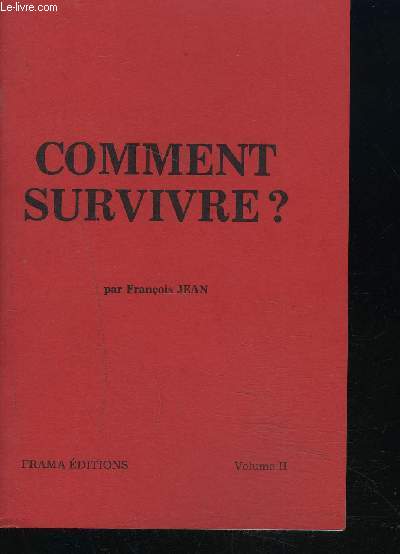 COMMENT SURVIVRE - VOLUME 2