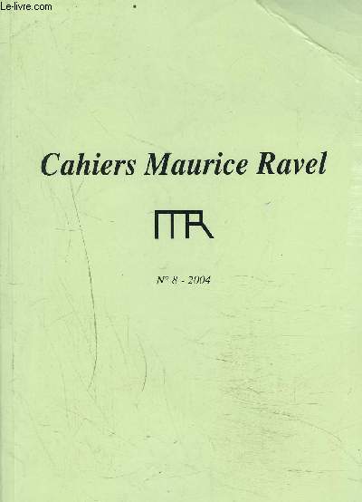 CAHIERS MAURICE RAVEL - n8 - 2004