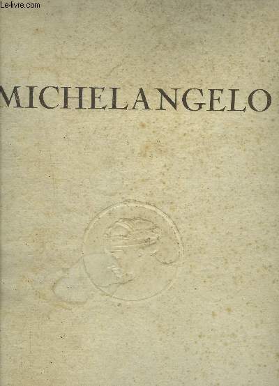 MICHELANGELO - Huit planches en couleur avec une introduction de Vincenzo Costantini / Ouvrage collationn