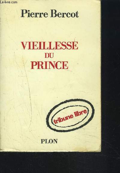 VIEILLESSE DU PRINCE