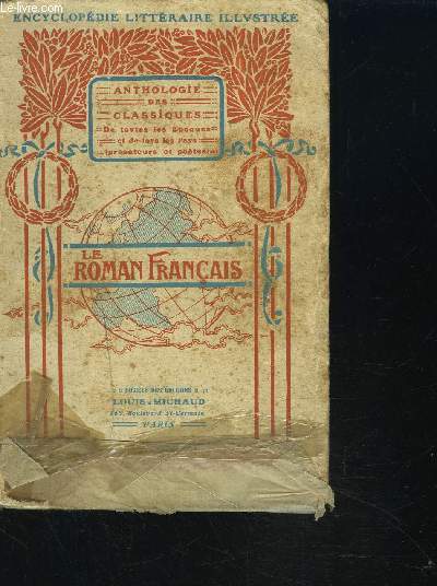 LE ROMAN FRANCAIS - ENCYCLOPEDIE LITTERAIRE ILLUSTREE- COLLECTION ANTHOLOGIE DES CLASSIQUES