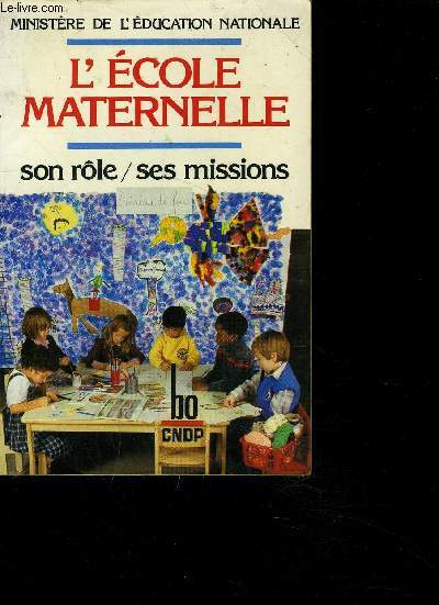 L'ECOLE MATERNELLE SON ROLE/SES MISSIONS