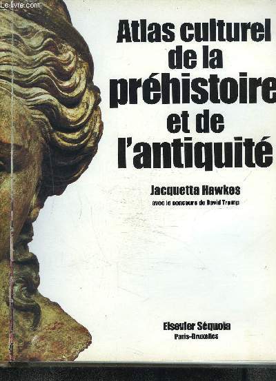 ATLAS CULTUREL DE LA PREHISTOIRE ET DE L'ANTIQUITE