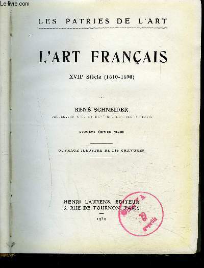 L'ART FRANCAIS - XVIIe sicle (1610-1690) - 2me dition