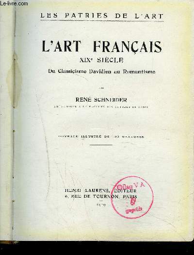 L'ART FRANCAIS - XIXe sicle - Du classicisme davidien au romantisme