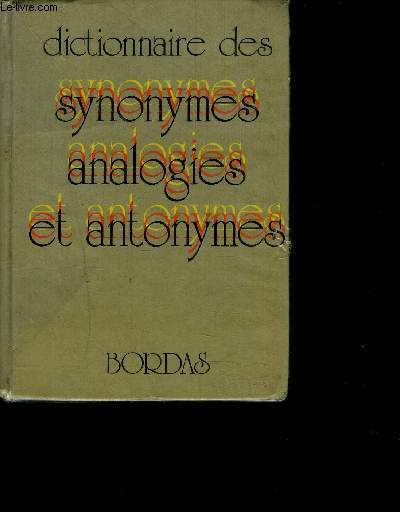 DICTIONNAIRE DES SYNONYMES ANALOGIES ET ANTONYMES