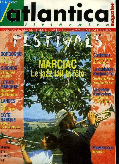 ATLANTICA MAGAZINE - littraire - Les ides, les lettres et arts, les hommes atlantiques - N19 - aot 1995 - Marciac le Jazz fait la fte