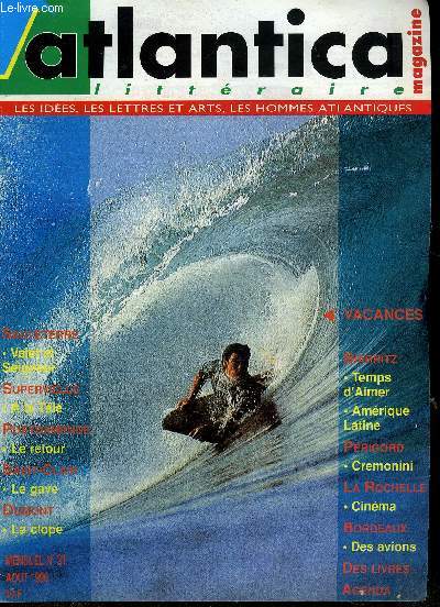 ATLANTICA MAGAZINE - littraire - Les ides, les lettres et arts, les hommes atlantiques - N31 - Aot 1996