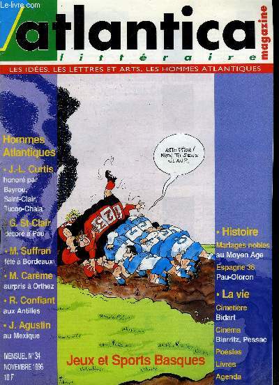 ATLANTICA MAGAZINE - littraire - Les ides, les lettres et arts, les hommes atlantiques - N34 - novembre 1996 - Jeux et sports basques