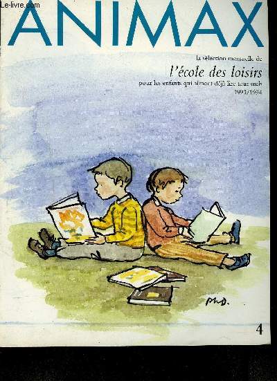 FASCICULE : ANIMAUX : La slection mensuelle l'cole des loisirs pour les enfants qui aiment dj lire tout seuls- 1993/1994