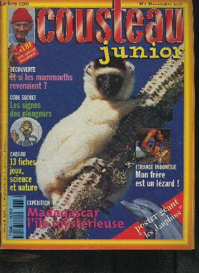 COUSTEAU JUNIOR - N1 - Novembre 1995 - Et si les mammouths revenaient?, Les signes de plongeurs, Indonsie: mon frre est un plongeur