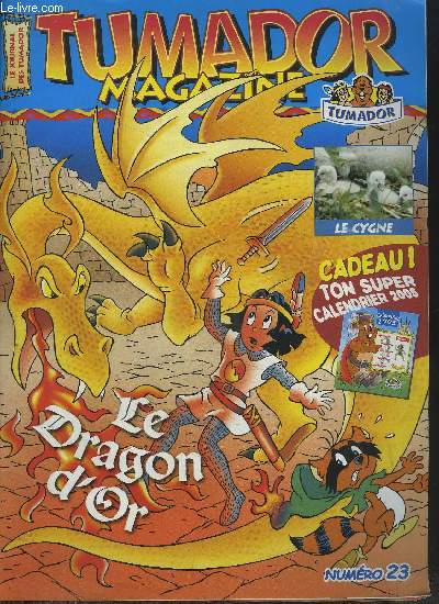 TUMADOR MAGAZINE - NUMERO 23 - Le dragon d'or, Le cygne,...