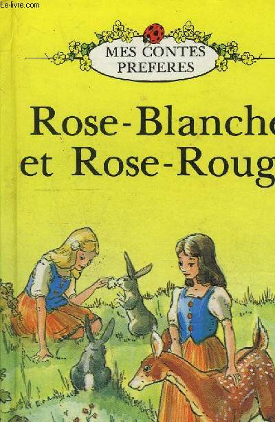 ROSE-BLANCHE ET ROSE-ROUGE