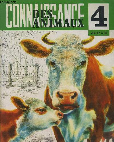CONNAISSANCE DES ANIMAUX - Volet 4 - de P  Z