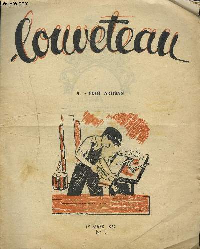 FASCICULE : LOUVETEAU - N5 - 1er mars 1939 - PARTIE 4 - PETIT ARTISAN -